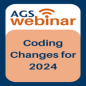 New: Coding Changes for 2024 FREE Webinar